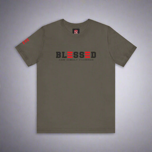 BLESSED and HIGHLY FAVORED T - SHIRT - ES Christian Wear