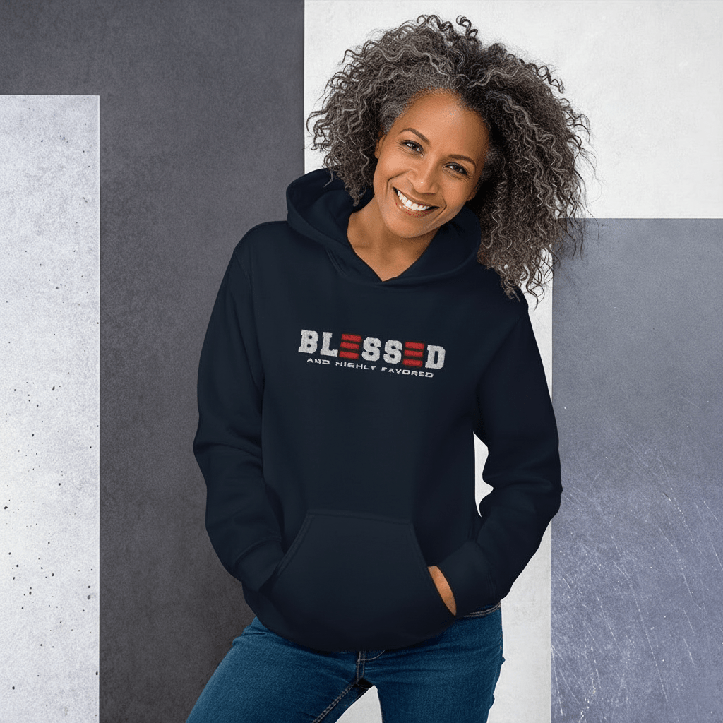 BLESSED and HIGHLY FAVORED UNISEX HOODIE - ES Christian Wear