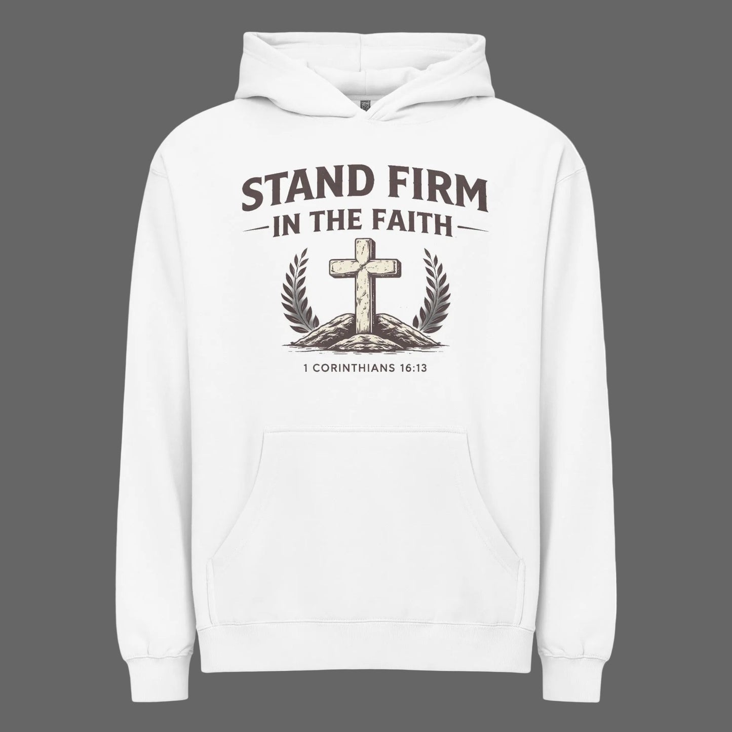 STAND FIRM IN THE FAITH HOODIE - ES Christian Wear