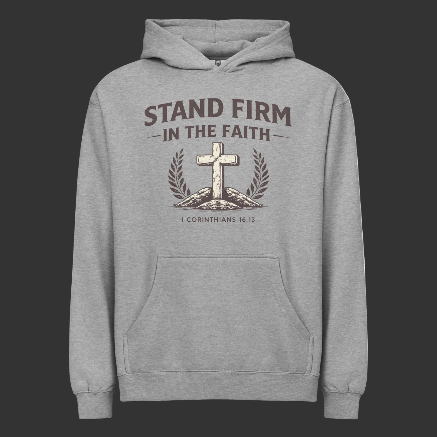 STAND FIRM IN THE FAITH HOODIE - ES Christian Wear