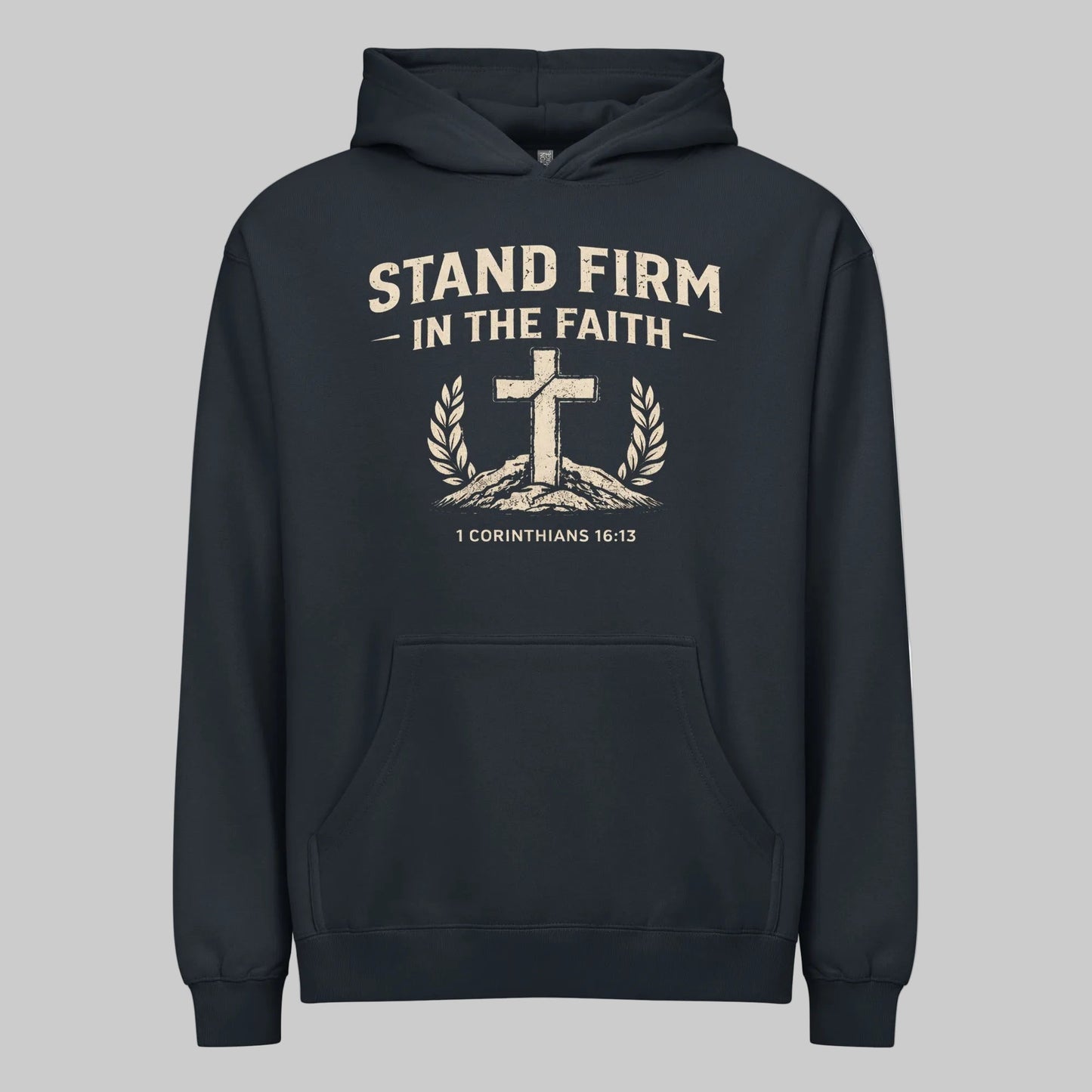STAND FIRM IN THE FAITH HOODIE - ES Christian Wear