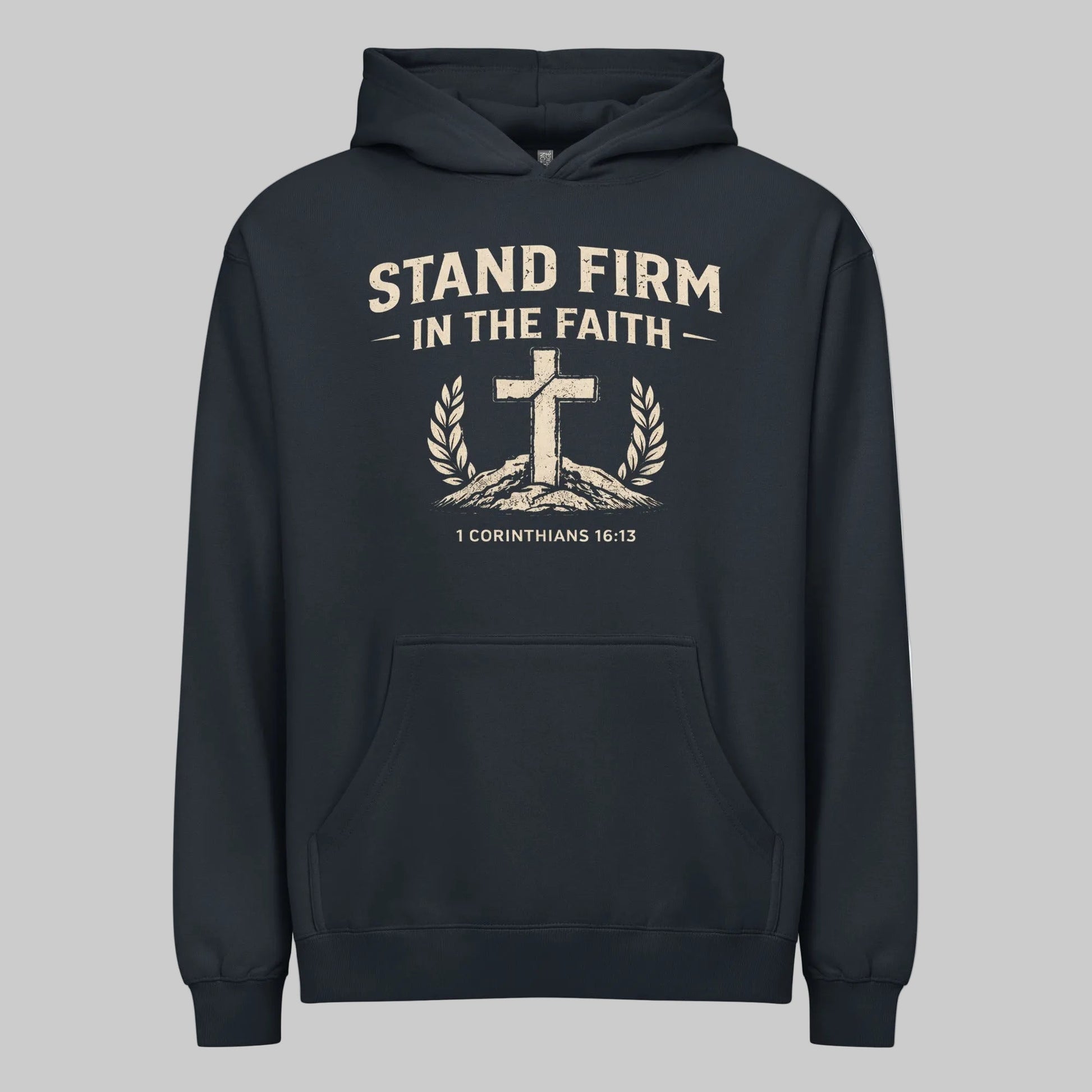 STAND FIRM IN THE FAITH HOODIE - ES Christian Wear